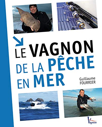 Télécharger Le Vagnon de la pêche en mer Francais PDF