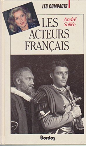 Les  Acteurs français depuis Sarah Bernhardt