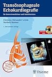 Image de Transösophageale Echokardiografie: für Intensivmediziner und Anästhesisten nach den Ric