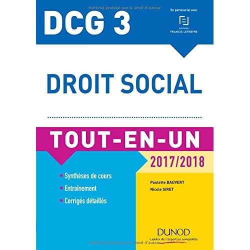 DCG 3 - Droit social 2017/2018 - 10e éd. - Tout-en-Un DCG 3 - Droit social 2017/2018 - 10e éd. - Tout-en-Un