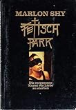 Fetisch Park. Die vergessene Kunst, vor Liebe zu sterben by 