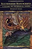 Image de Understanding Illuminated Manuscripts: A Guide to Technical Terms