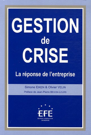 Télécharger Gestion de crise : La réponse de l'entreprise Livre PDF Gratuit