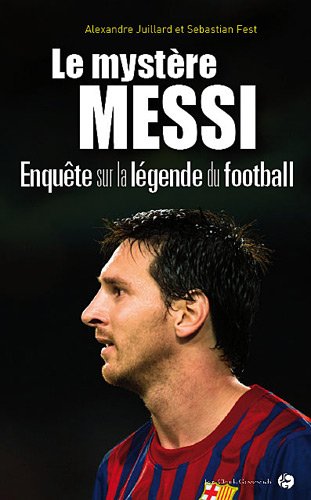 Le mystère Messi en ligne Le mystère Messi en ligne