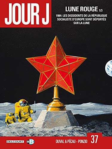 Télécharger Jour J 37. Lune Rouge 1/3 PDF Ebook En Ligne