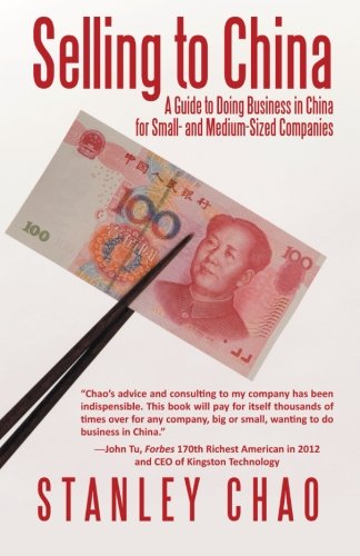 Download Selling to China: A Guide to Doing Business in China for Small- and Medium-Sized Companies Download Selling to China: A Guide to Doing Business in China for Small- and Medium-Sized Companies