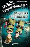Die Vampirschwestern - Bissgeschick um Mitternacht: Band 8 by 