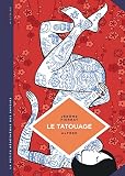 Le tatouage. Histoire d'une pratique ancestrale.
