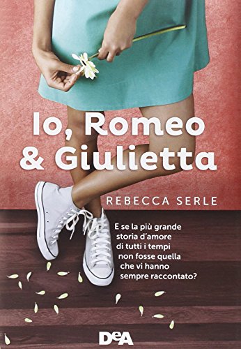 Io, Romeo & Giulietta Io, Romeo & Giulietta