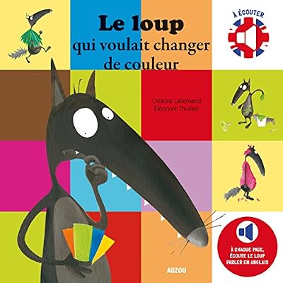Philippe Auzou le loup qui voulait changer de couleur