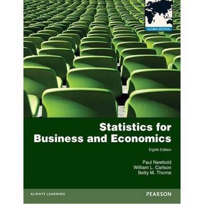 [(Statistics for Business and Economics with MyMathLab Global XL)] [Author: Paul Newbold] published on (June, 2012)
