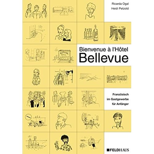 [PDF] Bienvenue Á  l'HÁ´tel Bellevue - Lehrbuch/Arbeitsheft: Franz. /Dt. KOSTENLOS HERUNTERLADEN