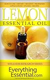 Image de Lemon Essential Oil: Uses, Studies, Benefits, Applications & Recipes (Wellness R