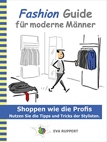Download Fashion Guide für moderne Männer: Shoppen wie die Profis