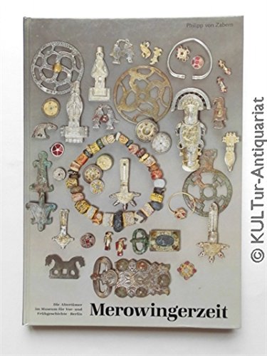 Merowingerzeit. Die Altertümer im Museum für Vor- und Frühgeschichte Berlin. Museumsausgabe