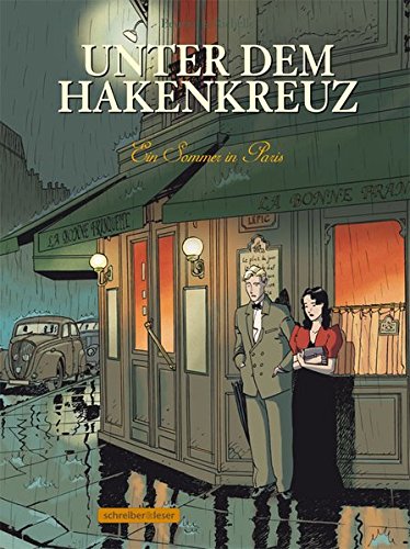 Unter dem Hakenkreuz: 2. Ein Sommer in Paris