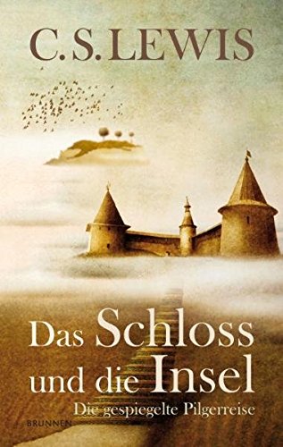 Download Das Schloss und die Insel: Die gespiegelte Pilgerreise Download Das Schloss und die Insel: Die gespiegelte Pilgerreise