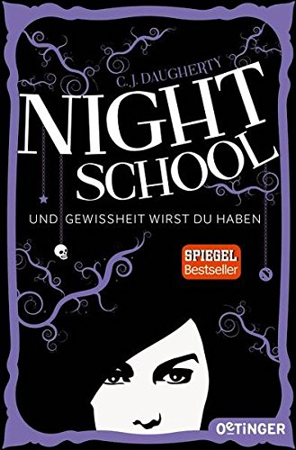 Preisvergleich Produktbild Night School. Und Gewissheit wirst du haben.: (Band 5)