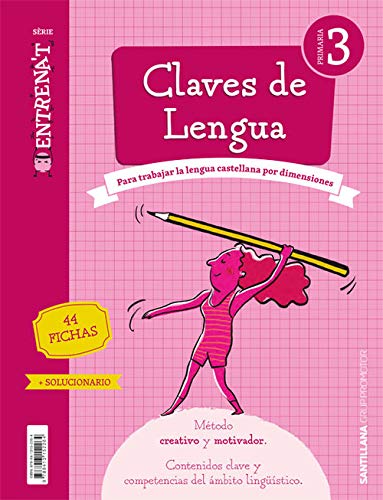 CUADERNO CLAVES DE LENGUA SERIE ENTRENAT 3 PRIMARIA