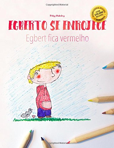 Egberto se enrojece/Egbert fica vermelho: Libro infantil para colorear español-portugués brasileño