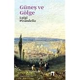 G&uuml;neş Ve G&ouml;lge