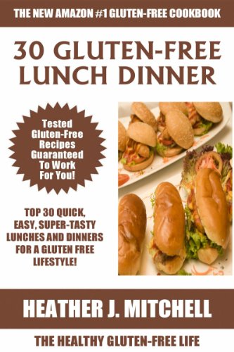 Download Quick and Easy Gluten-Free Cookbook: TOP 30 Super-Tasty Lunch And Dinner Recipes For a Gluten Free Lifestyle! Download Quick and Easy Gluten-Free Cookbook: TOP 30 Super-Tasty Lunch And Dinner Recipes For a Gluten Free Lifestyle!