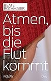 Cover zum Buch Atmen, bis die Flut kommt