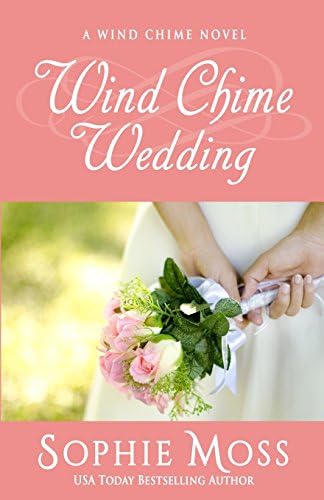 Wind Chime Wedding (A Wind Chime Novel Book 2)