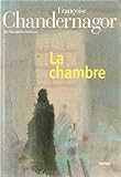 La chambre (Relié) by Françoise Chandernagor