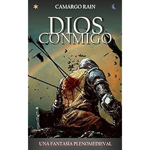 Dios conmigo: Una fantasía plenomedieval