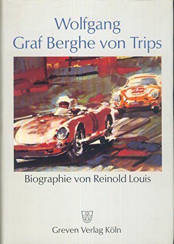Wolfgang Graf Berghe von Trips: Biographie