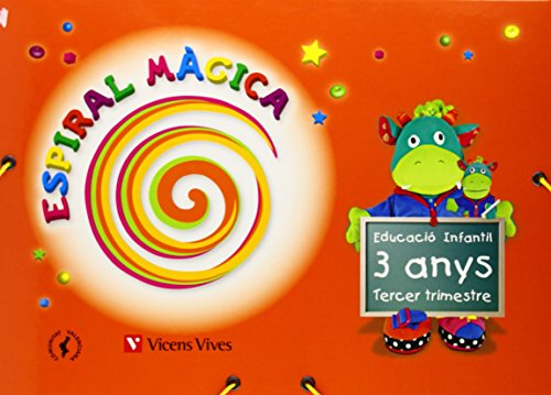 Espiral Màgica Tercer Trimestre Comunitat Valenciana 3 Anys (Espiral Magica Material Alumno)