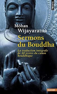 Points Sermons du Bouddha. La traduction intégrale de 20