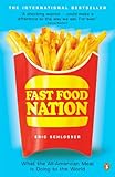 Image de Fast Food Nation: What The All-American Meal is Doing to the World