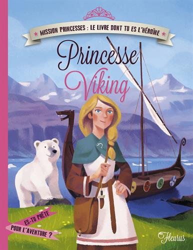 Mission princesse : princesse Viking