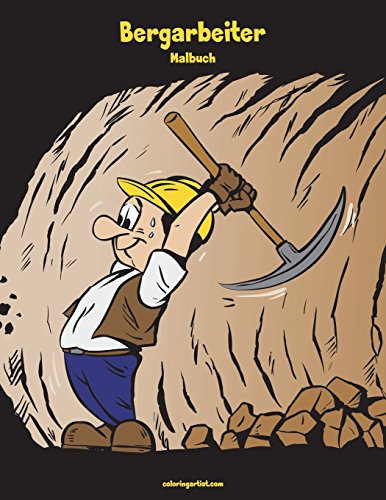Preisvergleich Produktbild Bergarbeiter-Malbuch 1