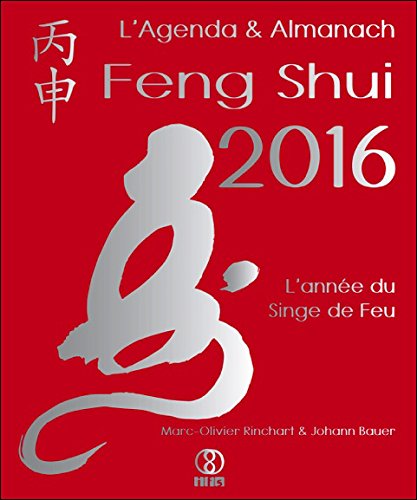 Download L'Agenda & Almanach Feng Shui 2016 - L'année du Singe de Feu