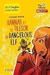 Hannah et le trésor du Dangerous Elf