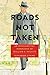 Produktbild Roads Not Taken: An Intellectual Biography of William C. Bullitt (Pitt Series in Russian and East European Studies)