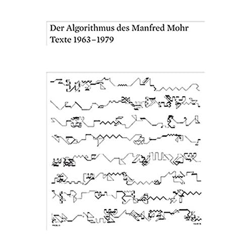 [PDF] Download Der Algorithmus des Manfred Mohr: Texte 1963-1979 Kostenlos