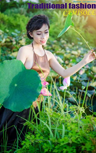 EBook gratuito Traditional fashion collection of Asian women CAMISOLE 4 English Edition