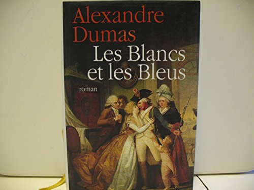 Les  Blancs et les Bleus : Roman