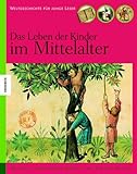 Das Leben der Kinder im Mittelalter by