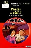Cahier de vacances  - Enigmes vacances Pirates en péril