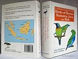 A Field Guide to the Birds of Borneo, Sumatra, Java, and Bali: The Greater Sunda Islands