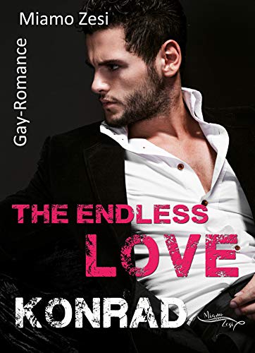 Konrad: The endless love von [Zesi, Miamo]
