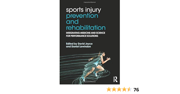 Sports Injury Prevention And Rehabilitation Integrating Medicine And Science For Performance Solutions Amazon Co Uk Joyce David Books