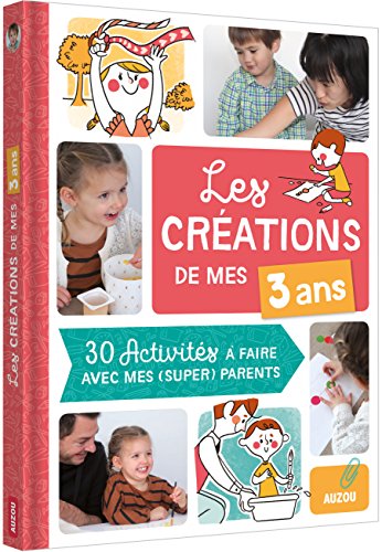 couverture de : Les cr&eacute;ations de mes 3 ans