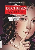 Duchesses rebelles, Tome 3 : Pour l'amour d'un prince