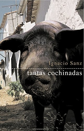Tantas cochinadas (Narrativas) (Spanish Edition)